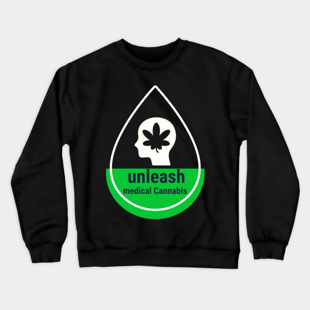 unleash medical cannabis Crewneck Sweatshirt by Zipora